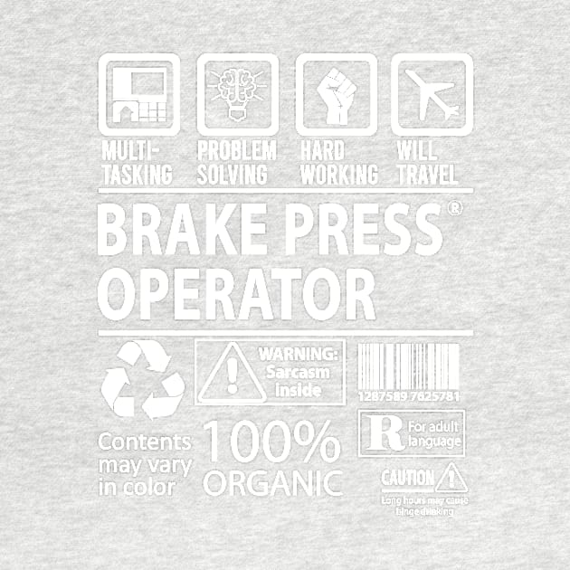 Brake Press Operator T Shirt - MultiTasking Certified Job Gift Item Tee by Aquastal